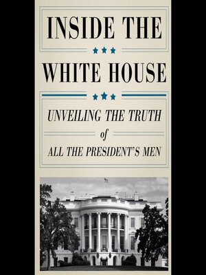 cover image of Inside the White House